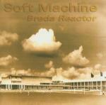 Breda Reactor - CD Audio di Soft Machine