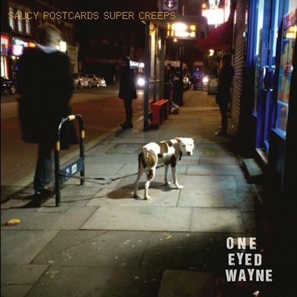 Saucy Postcards Super Creeps - CD Audio di One Eyed Wayne