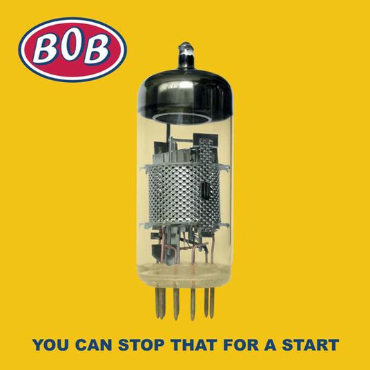 You Can Stop That for a Start - CD Audio di Bob