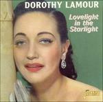 Dorothy Lamour-Lovelight In The Starligh - CD Audio di Dorothy Lamour