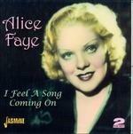 Alice Faye-I Feel A Song Coming On - CD Audio di Alice Faye