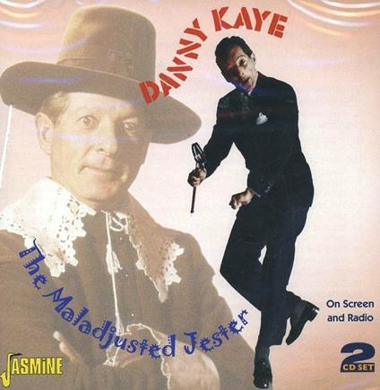 Danny Kaye-The Maladjusted Jester (On Sc - CD Audio di Danny Kaye