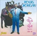 Louis Jordan-The Rock And Roll Years 195 - CD Audio di Louis Jordan