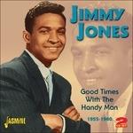 Jimmy Jones-Good Times With The Handy Ma - CD Audio di Jimmy Jones