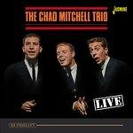 Live (Reissue) - CD Audio di Chad Mitchell (Trio)