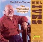 Burl Ives-The Wayfaring Stranger - The U - CD Audio di Burl Ives