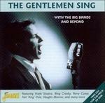 The Gentlemen Sing with the Big Bands and Beyond - CD Audio