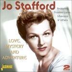 Jo Stafford-Love. Mystery And Adventure - CD Audio di Jo Stafford