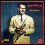 Vaughn Monroe-The Main Event - CD Audio di Vaughn Monroe