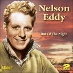 Nelson Eddy-Out Of The Night - CD Audio di Nelson Eddy