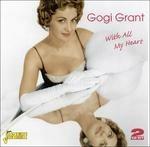 Gogi Grant-With All My Heart - CD Audio di Gogi Grant