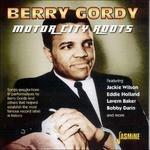 Berry Gordy. Motor City Roots - CD Audio