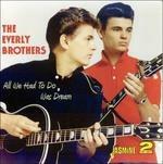 All We Had to Do Was Dream - CD Audio di Everly Brothers