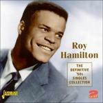 Roy Hamilton-The Definitive '50S Singles - CD Audio di Roy Hamilton