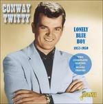 Conway Twitty-Lonely Blue Boy 1957-59