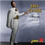 Dee Clark-A History 1952-60 - CD Audio di Dee Clark