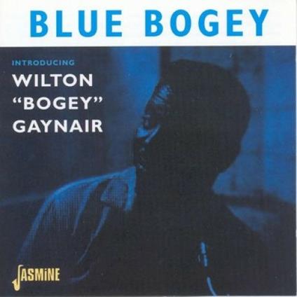 Blue Bogey - CD Audio di Wilton Bogey Gaynair