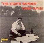 Tubby Hayes-The Eighth Wonder - CD Audio di Tubby Hayes