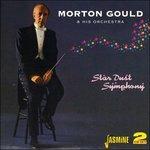 Star Dust Symphony - CD Audio di Morton Gould