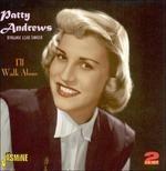 I'Ll Walk Alone -.. - CD Audio di Patty Andrews