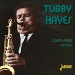 Tubby Hayes-London Pride 1957 - 60