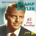 Champ Butler-Down Yonder With Champ Butl - CD Audio di Champ Butler