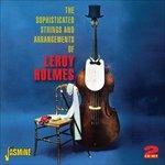 Leroy Holmes-The Sophisticated Strings A - CD Audio di Leroy Holmes