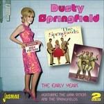 Dusty Springfield-The Early Years (With - CD Audio di Dusty Springfield