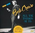 Bob Crewe-All The Things He Is - Singer. - CD Audio di Bob Crewe