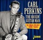 The Rockin'Guitar Man - CD Audio di Carl Perkins