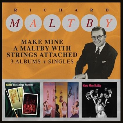 Richard Maltby-Make Mine A Maltby With S - CD Audio di Richard Maltby