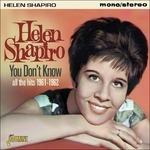 Helen Shapiro-You Don'T Know (All The Hi - CD Audio di Helen Shapiro