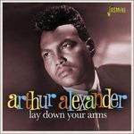 Lay Down Your Arms - CD Audio di Arthur Alexander