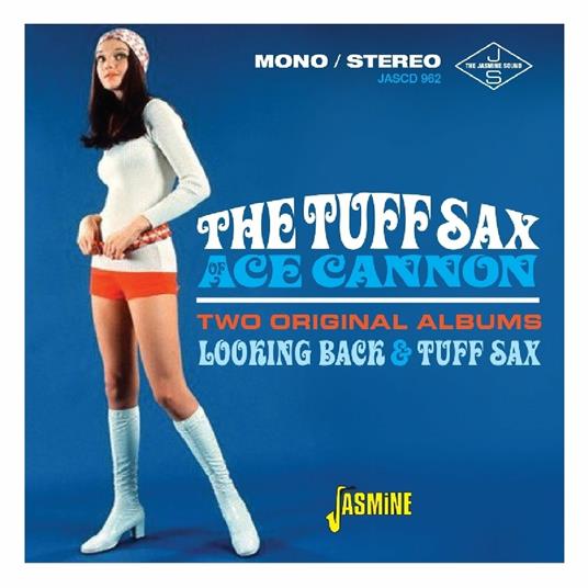 Ace Cannon-The Tuff Sax Of Ace Cannon - - CD Audio di Ace Cannon