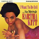 Eartha Kitt-I Want To Be Evil (The Wick
