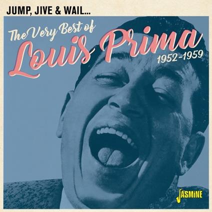 Louis Prima-Jump. Jive & Wail - The Very - CD Audio di Louis Prima