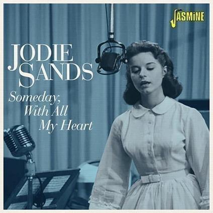 Someday. With All My Heart - CD Audio di Jodie Sands
