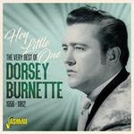 'Dorsey Burnette-Hey Little One The Ver