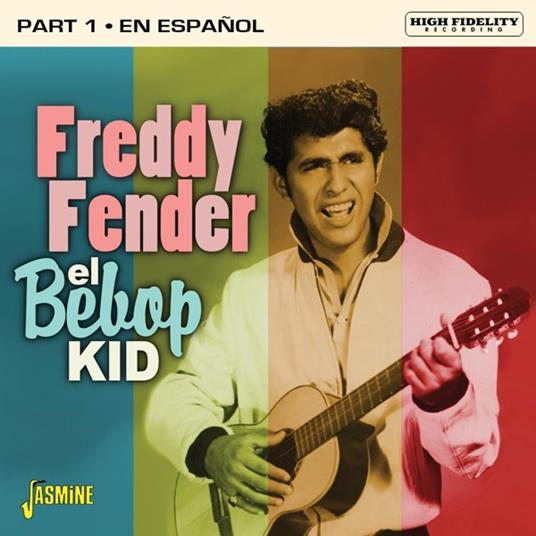 El Bebop Kid - CD Audio di Freddy Fender