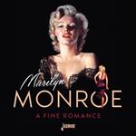 Marilyn Monroe-A Fine Romance