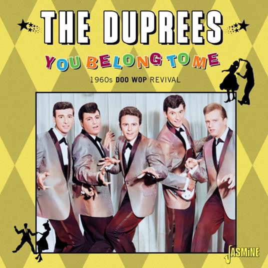 You Belong To Me. 1960s Doo Wop Revival - CD Audio di Duprees