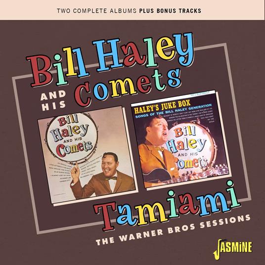 Tamiami. The Warner Bros Sessions - CD Audio di Bill Haley & His Comets