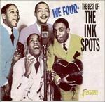 Ink Spots-We Four - The Best Of The Ink - CD Audio di Ink Spots