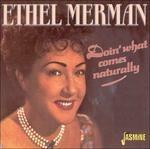 Ethel Merman-Doin' What Comes Naturally! - CD Audio di Ethel Merman