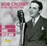 Bob Crosby-Big Band Dixieland