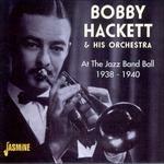 At the Jazz Band Ball - CD Audio di Bobby Hackett