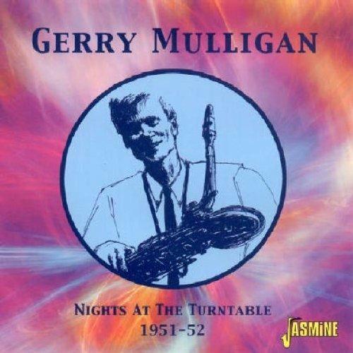 Gerry Mulligan-Nights At The Turntable 1 - CD Audio di Gerry Mulligan