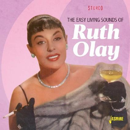 Ruth Olay-Easy Living Sounds Of Ruth Ola - CD Audio di Ruth Olay