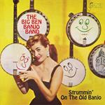 Big Ben Banjo Band-Strummin' On The Old