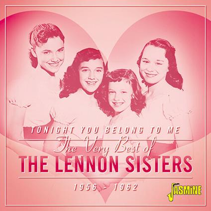 'Lennon Sisters-Tonight You Belong To Me - CD Audio di Lennon Sisters